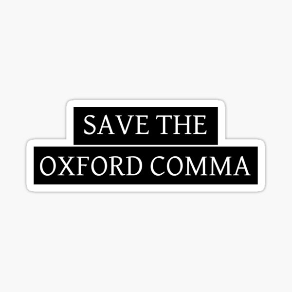 Save the Oxford Comma Sticker