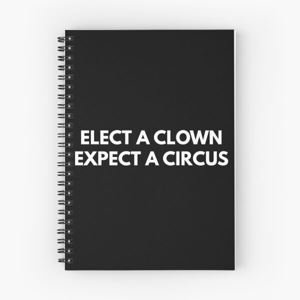 Item preview, Elect A Clown Expect A Circus  designed and sold by Express YRSLF.