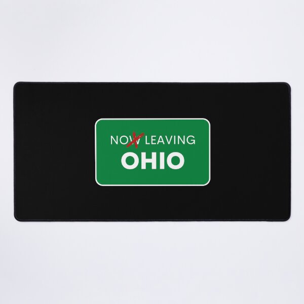 Item preview, No Leaving Ohio - Can't Even Sleep in Ohio Meme - Down in Ohio Meme designed and sold by MillennialMemer.