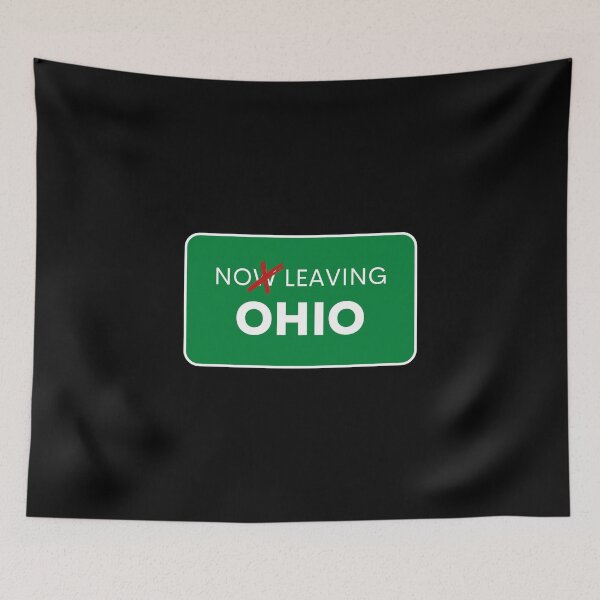 Item preview, No Leaving Ohio - Can't Even Sleep in Ohio Meme - Down in Ohio Meme designed and sold by MillennialMemer.