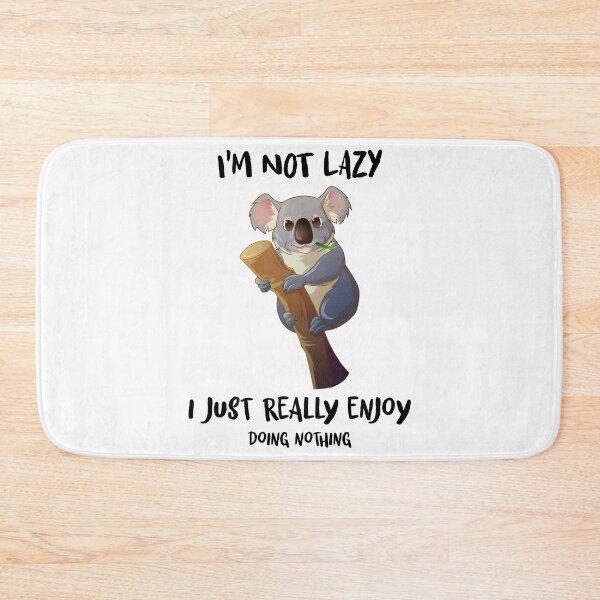 Item preview, I'm Not Lazy I Just Really Enjoy Doing Nothing designed and sold by The2Art.