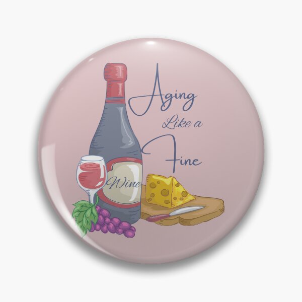 Item preview, Aging Like a Fine Wine design 3 designed and sold by Novelty-Shirts.