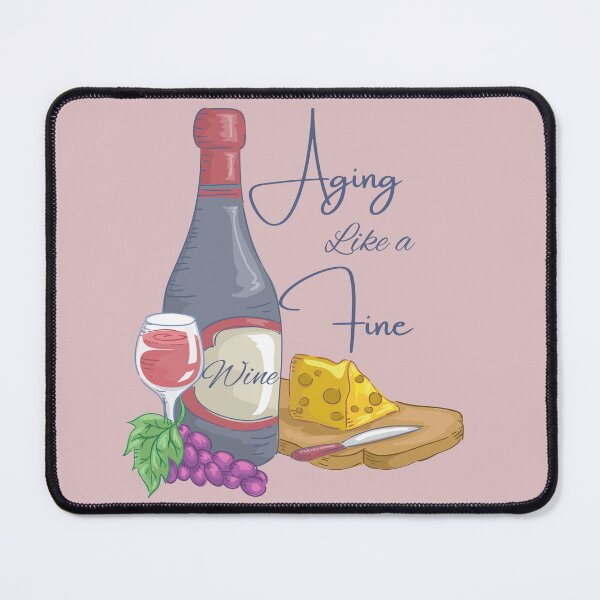 Item preview, Aging Like a Fine Wine design 3 designed and sold by Novelty-Shirts.