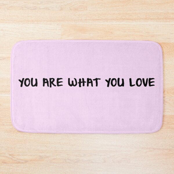 Item preview, you are what you love daylight text designed and sold by nowvacant.