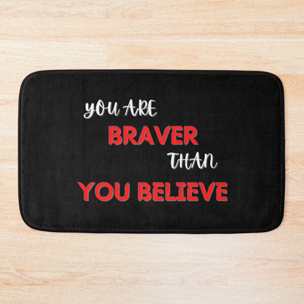 Item preview, You are braver than you believe designed and sold by NikkosDesigns.