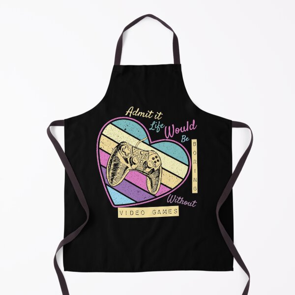 Item preview, Admit It Life Would Be Boring Without Video Games designed and sold by Yourfavshop600.