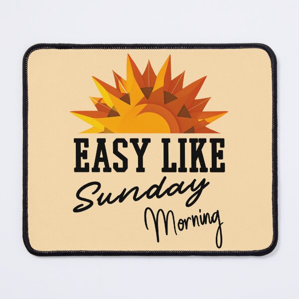 Item preview, Easy Like Sunday Morning Coffee - Black designed and sold by StevenWhip.