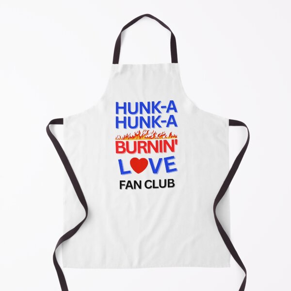 Item preview, Hunk-A Hunk-A Burnin' Love Fan Club designed and sold by ForeverGolden.