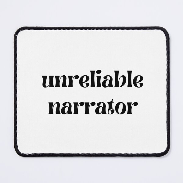 Item preview, Unreliable Narrator designed and sold by maruduarte.
