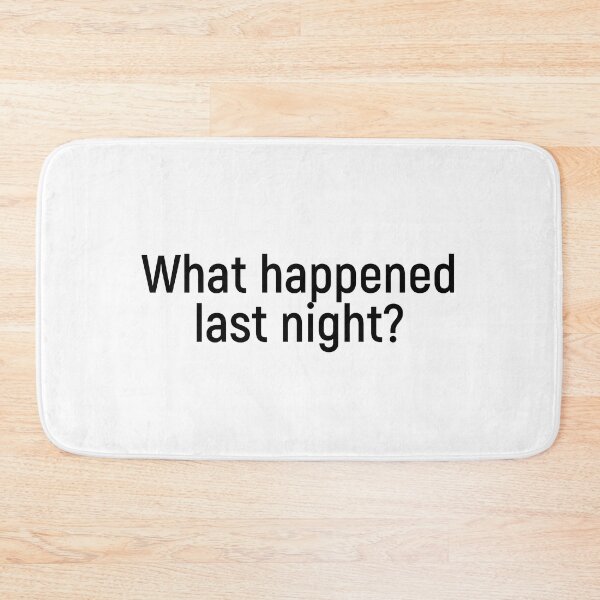 Item preview, What happened last night? designed and sold by Joshy-B.