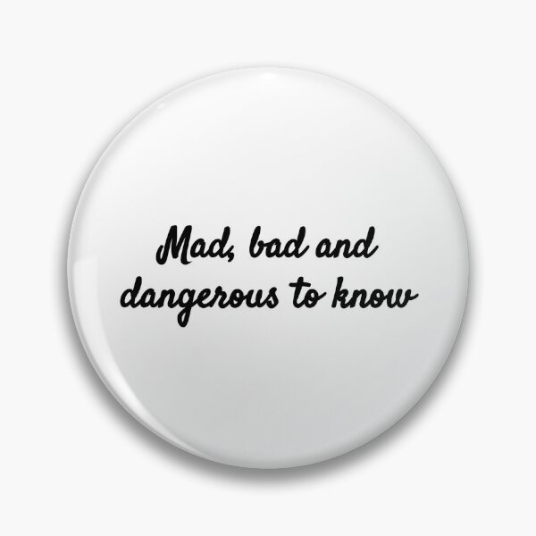 Item preview, Mad, bad and dangerous to know - Lady Caroline Lamb and Lord George Byron designed and sold by BRAZILCOOLSHIRT.