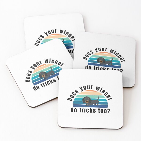Item preview, does your wiener do tricks too? designed and sold by saacstix.