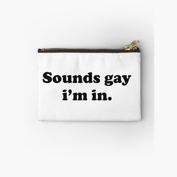 Item preview, Sounds Gay I'm In LGBT Pride Stuff  Funny LGBTQ designed and sold by Queer Pride Shop.