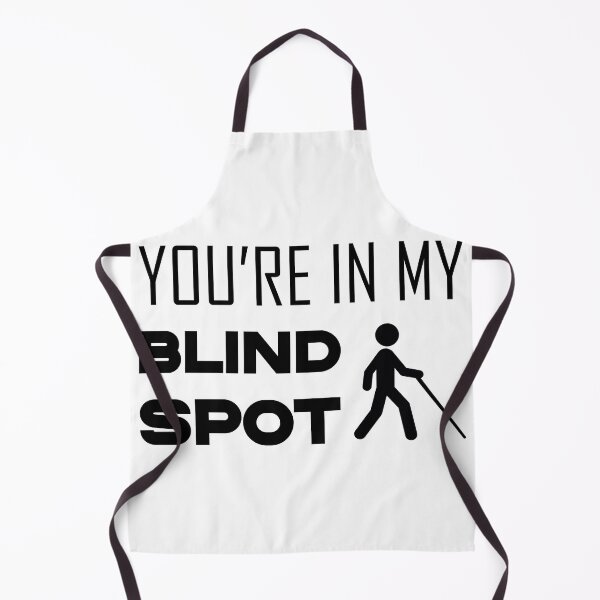 Item preview, You Are In My Blind Spot designed and sold by The2Art.