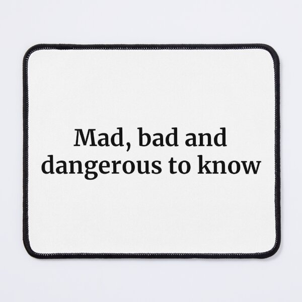 Item preview, Mad, bad and dangerous to know - Lady Caroline Lamb and Lord George Byron designed and sold by BRAZILCOOLSHIRT.