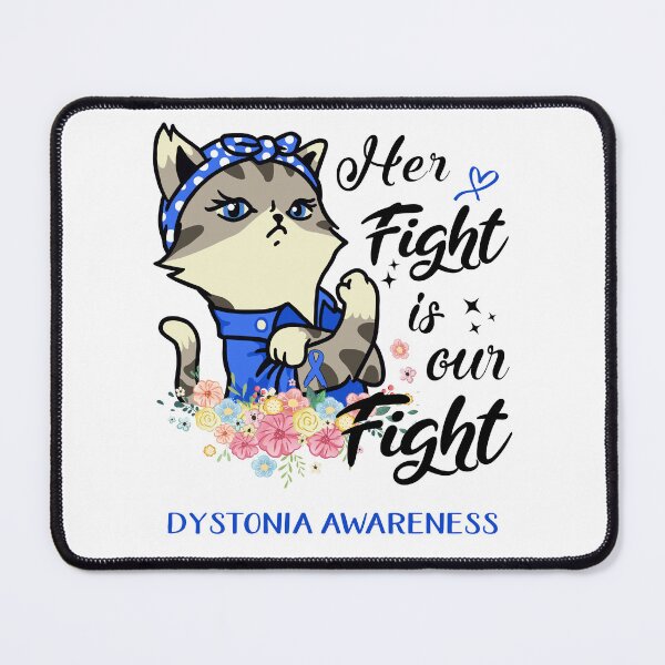 Item preview, Dystonia Awareness - Her Fight is our Fight designed and sold by RekaJoJo.