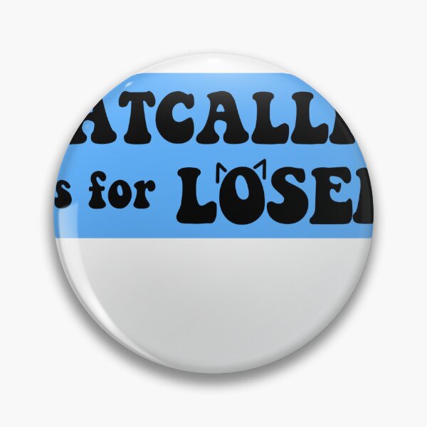 Item preview, catcalling is for losers (blue) designed and sold by awinters70.