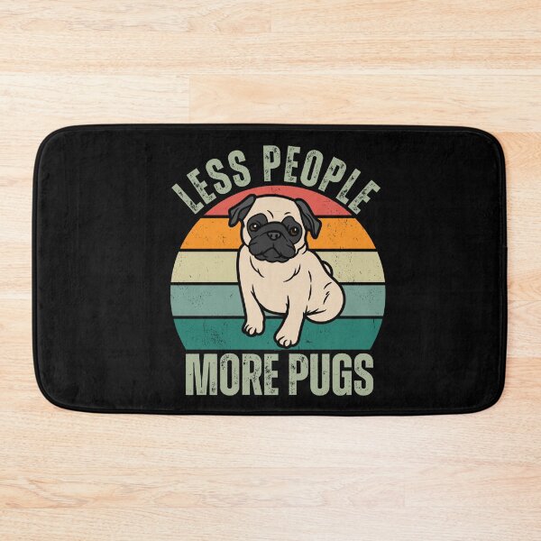 Item preview, LESS PEOPLE MORE PUGS designed and sold by creativeliberty.