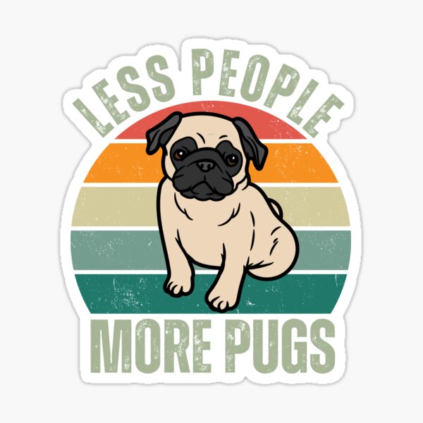 Item preview, LESS PEOPLE MORE PUGS designed and sold by creativeliberty.