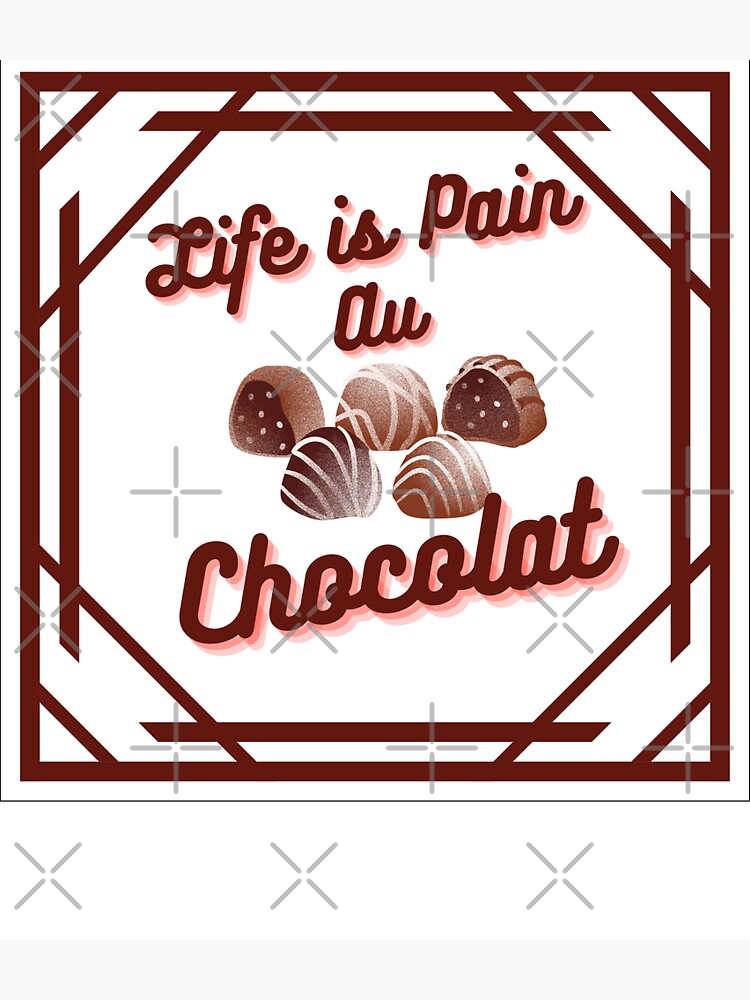 "Life is Pain Au chocolat Funny " Sticker for Sale by Uzumaki69 Redbubble