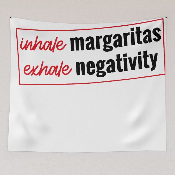 Item preview, Beautiful design for "inhale margaritas exhale negativity" designed and sold by TrendsDesign	 ⭐⭐⭐⭐⭐.