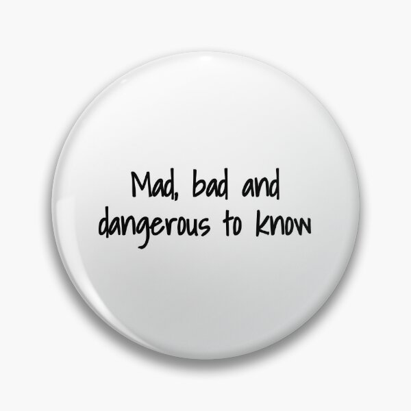 Item preview, Mad, bad and dangerous to know - Lady Caroline Lamb and Lord George Byron designed and sold by BRAZILCOOLSHIRT.