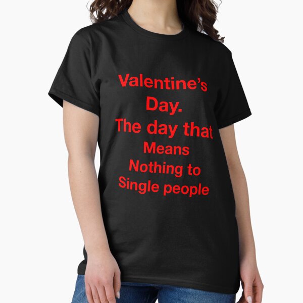 Item preview, Single on Valentine’s Day, designed and sold by Joelartdesigns.