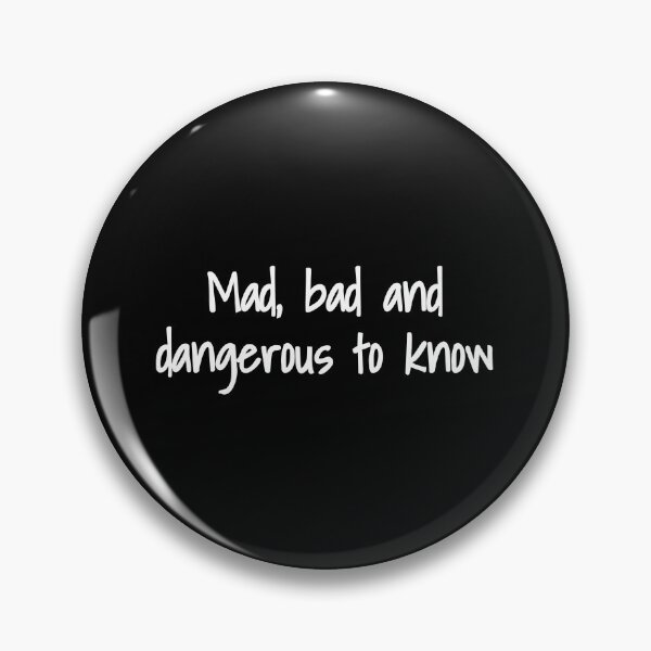 Item preview, Mad, bad and dangerous to know - Lady Caroline Lamb and Lord George Byron designed and sold by BRAZILCOOLSHIRT.