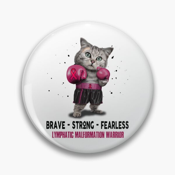 Item preview, Lymphatic Malformation Warrior - BRAVE STRONG FEARLESS designed and sold by Berriosly.