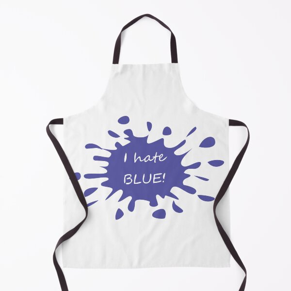 Item preview, I hate BLUE! Splat designed and sold by CrafTeeMrsB.