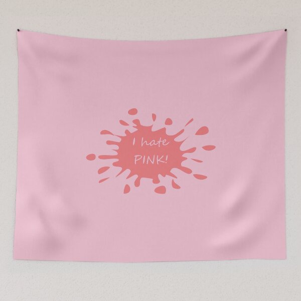 Item preview, Copy of I hate PINK! Splat designed and sold by CrafTeeMrsB.