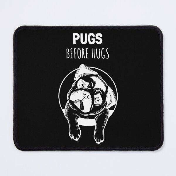Item preview, "Pugs Before Hugs" Funny Quote Design designed and sold by Fentier.