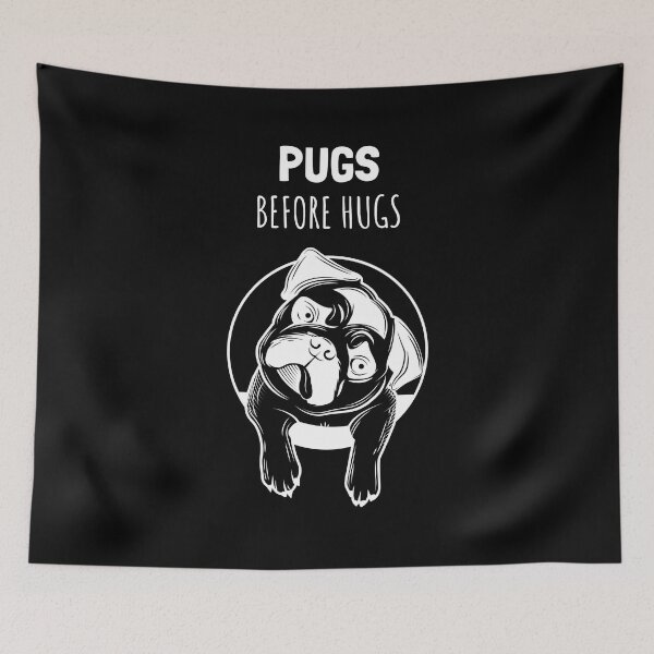 Item preview, "Pugs Before Hugs" Funny Quote Design designed and sold by Fentier.