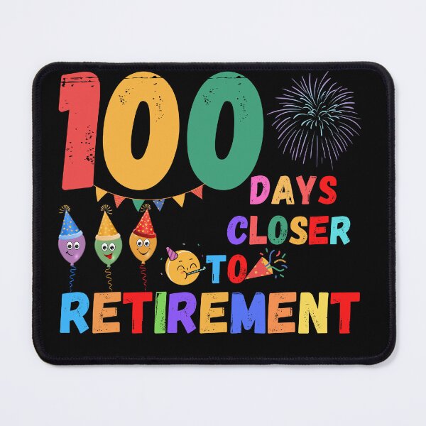 Item preview, One Hundred Days Closer To Retirement designed and sold by shopdyali.