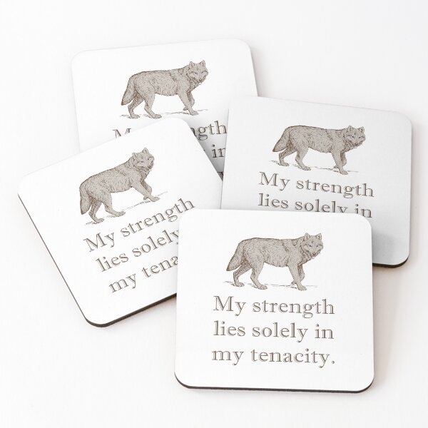 Item preview, My Strength Lies Solely In My Tenacity designed and sold by CrankyOldDude.