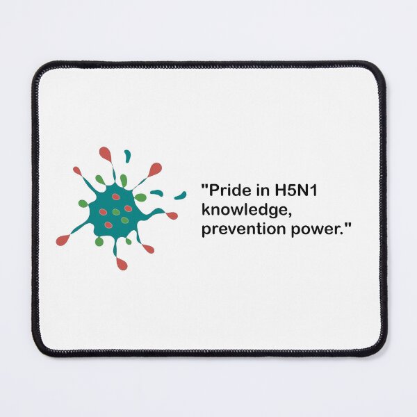 Item preview, "Pride in H5N1 knowledge, prevention power." Proud be Avian Influenza Expert designed and sold by The Commitment.