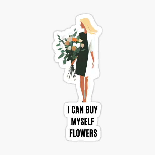 Item preview, Empowerment: I Can Buy Myself Flowers designed and sold by Voyshop.