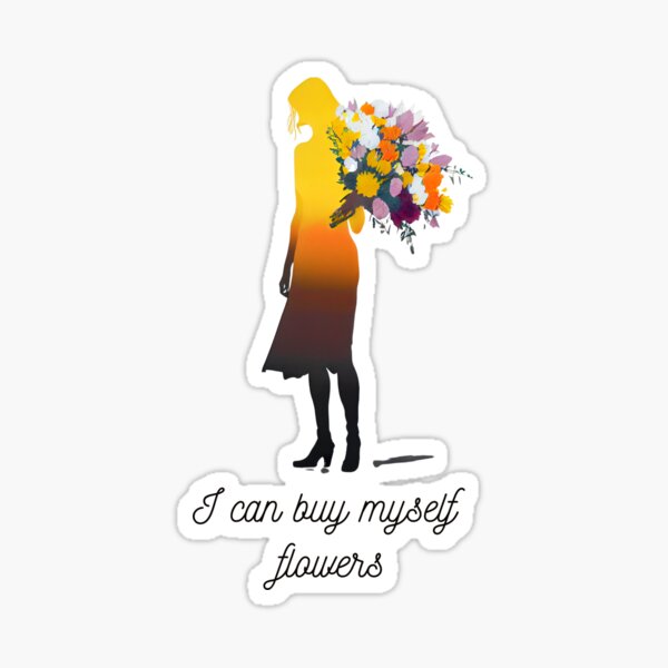 Item preview, Self-Sufficient: I Can Buy Myself Flowers designed and sold by Voyshop.