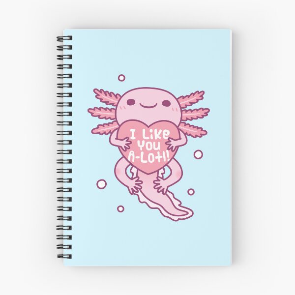 Item preview, Cute Axolotl I Like You A Lotl Funny Pun designed and sold by rustydoodle.