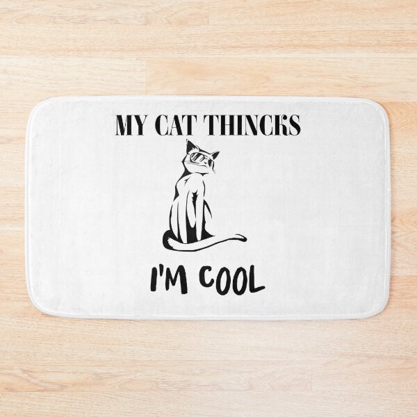 Item preview, My Cat Thinks I'm Cool designed and sold by The2Art.