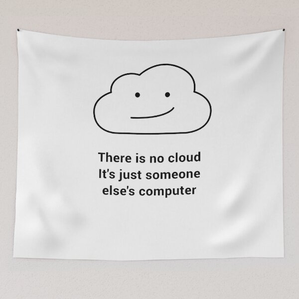 Item preview, There is no cloud It's just someone else's computer designed and sold by petrosdeme.