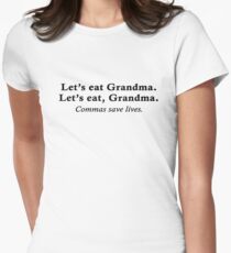Let's eat Grandma Women's Fitted T-Shirt