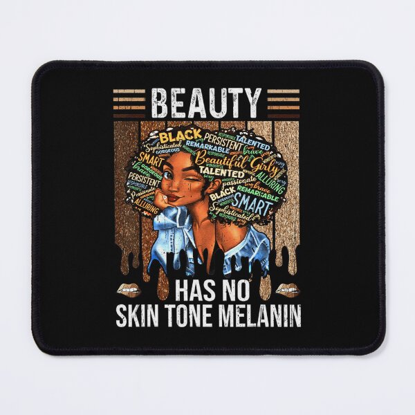 Item preview, Beauty Has No Skin Tone Melanin Women Black History Month  designed and sold by silmanpaa5.