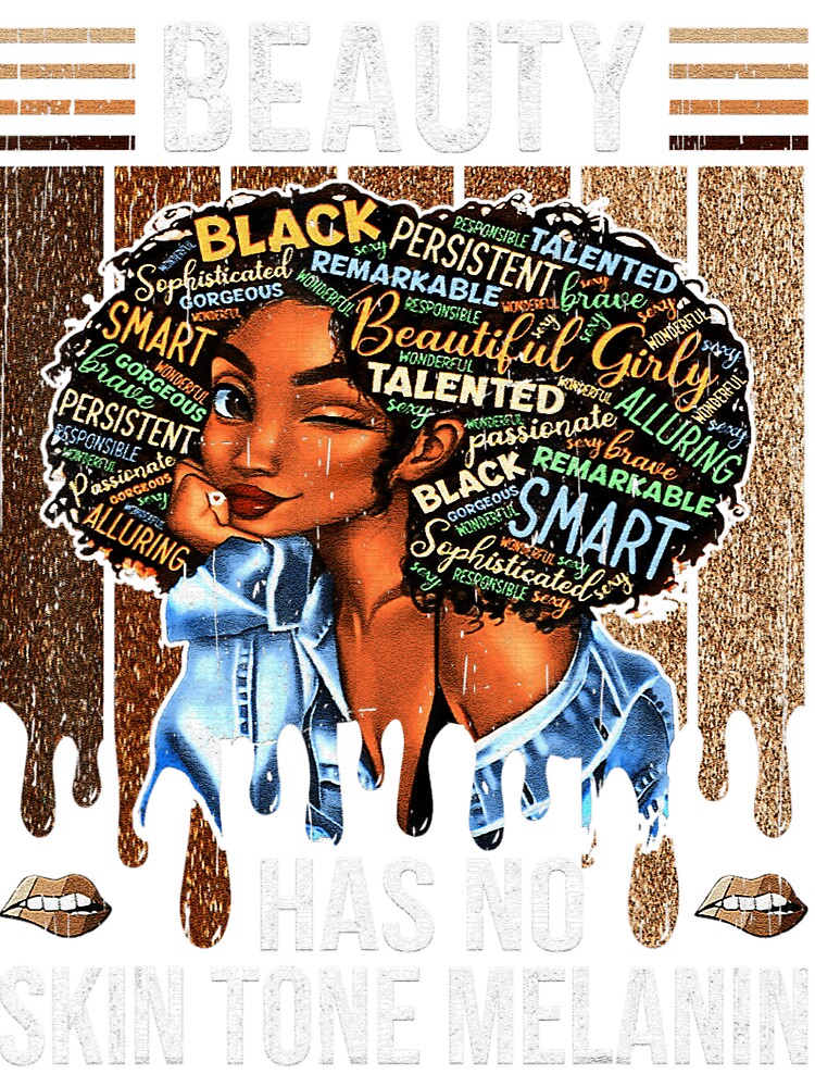 Beauty Has No Skin Tone Black History Month Melanin T Shirt Beauty Has No Skin Tone Black History Month Melanin T Shirt