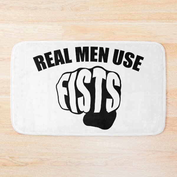 Item preview, Real Men Use Fists (black text) designed and sold by OlivDesignsCo.