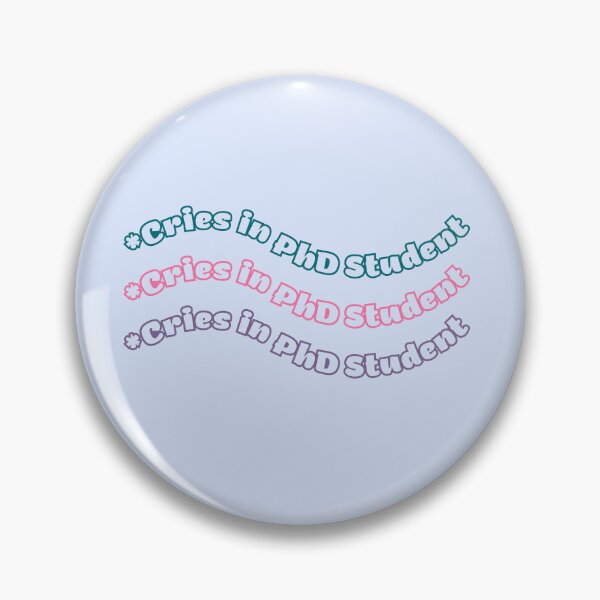 Item preview, *Cries in Ph.D. Student* Thesis Dissertation Humor  designed and sold by Crafty-Anomaly.