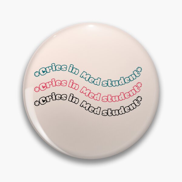 Item preview, *Cries in Med Student*  Humor designed and sold by Crafty-Anomaly.