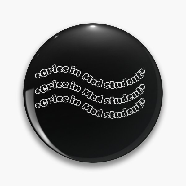 Item preview, *Cries in Med Student*  Humor MS1, MS2 designed and sold by Crafty-Anomaly.