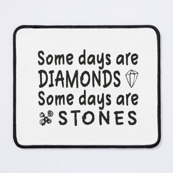 Item preview, Some Days are Diamonds designed and sold by dev11588.