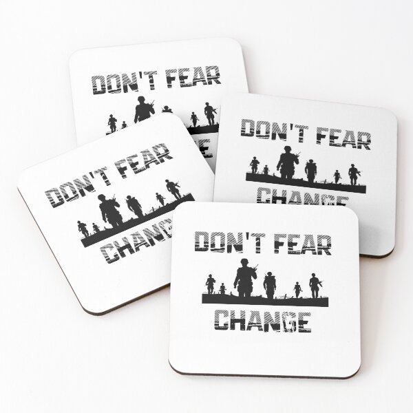 Item preview, Don't Fear Change Don't Fear Anything designed and sold by scoutsunlimited.